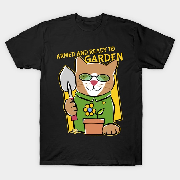 Armed and Ready to Garden Cat T-Shirt by Sue Cervenka